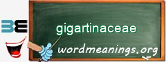 WordMeaning blackboard for gigartinaceae